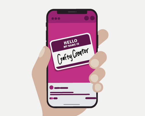 Illustration of cell phone with a name tag on the screen. The name tag reads "Hello, my name is crafty creator."